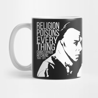 Christopher Hitchens - Religion Poisons Everything Mug